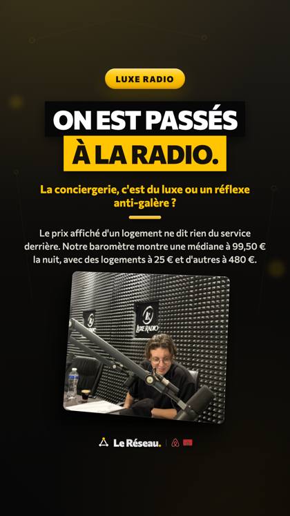 Story médias · Luxe Radio · La conciergerie, c'est du luxe ou un réflexe anti‑galère ? (S7)