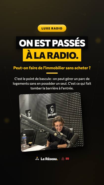 Story médias · Luxe Radio · Peut-on faire de l'immobilier sans acheter ? (S26)